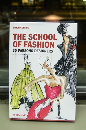 The School of Fashion: 30 Parsons Designers by Simon Collins - Coffee Table  Book